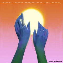 Matoma - Sunday Morning (feat. Josie Dunne) [WCKDBOY Remix]