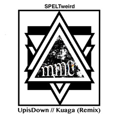 SPELTweird - UpisDown Ft. SoGnar