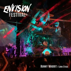 Bunny Wabbit @ Luna Stage, Envision Festival 2019