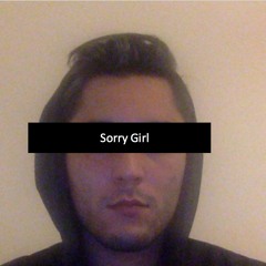 Sorry Girl (prod Born Hero)