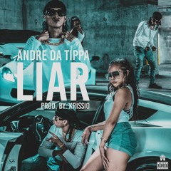 Andre Da Tippa-Liar (Krissio)