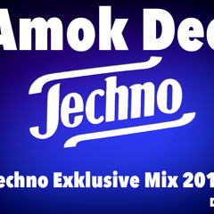 Amok Dee - Techno Exklusive Mix