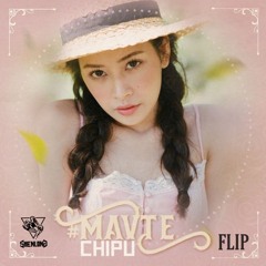 #MAVTE - Chipu (Shenlongz F L I P)