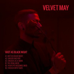 Premiere: Velvet May - Vast As Black Night [Tears On Waves]
