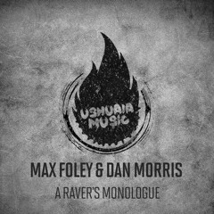 Max Foley Ft. Dan Morris - Raver's Mind (Original Mix) [#62 HardTechno]