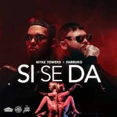 Myke Towers Ft. Farruko - Si Se Da (Mula Deejay Edit)