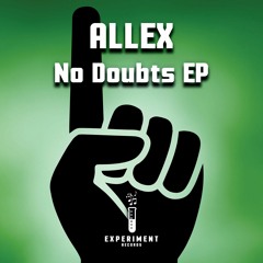 Allex - No Doubts (Original Mix) Preview