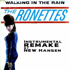 The Ronettes - Walking in the Rain, re-recorded
