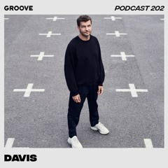 Groove Podcast 202 - Davis