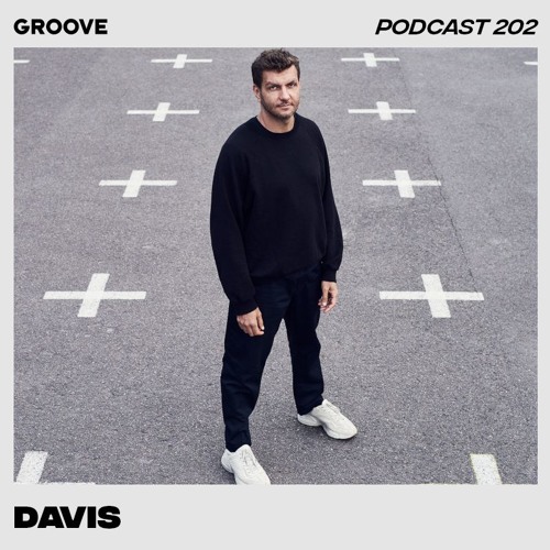Groove Podcast 202 - Davis