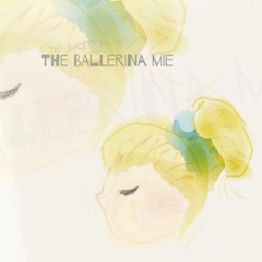 The Ballerina Mie