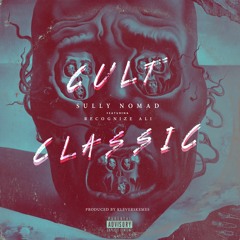 "Cult Classic" FT. Recognize Ali (PROD.) KleverSkemes: