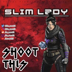 Slim Lady - "Shoot This" (Wraith Apex Legends VLE Track) // Collabo