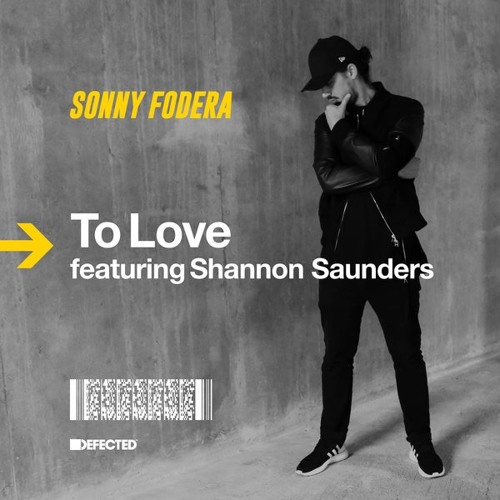 Sonny Fodera Featuring Shannon Saunders 'To Love' (Lee Saxton Remix) **FREE DOWNLOAD**
