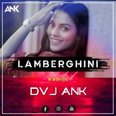 Lamberghini - The Doorbeen Ragini ft Dvj ANK