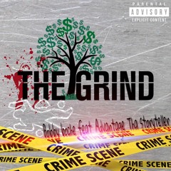 The Grind feat . Advantage Tha Storyteller