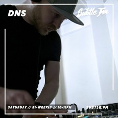 DNS  - Subtle FM 02/03/19