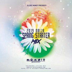 2019 Naija Spring Starter Mix: Teni, Davido, Wizkid, Kizz Daniel, Burna Boy