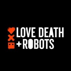 Love Death & Robots - Living In The Shadows [Soundtrack]