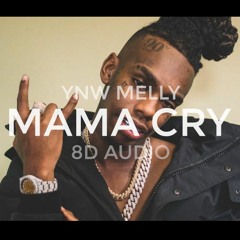 YNW Melly - Mama Cry 8D AUDIO (USE EARBUDS OR HEADPHONES)