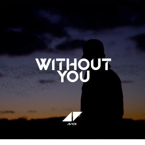 Avicii - Without you (Mojnz remix)