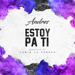 Andres - Estoy Pa Ti