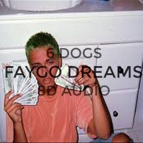 6 Dogs - Faygo Dreams 8D AUDIO (USE EARBUDS OR HEADPONES)