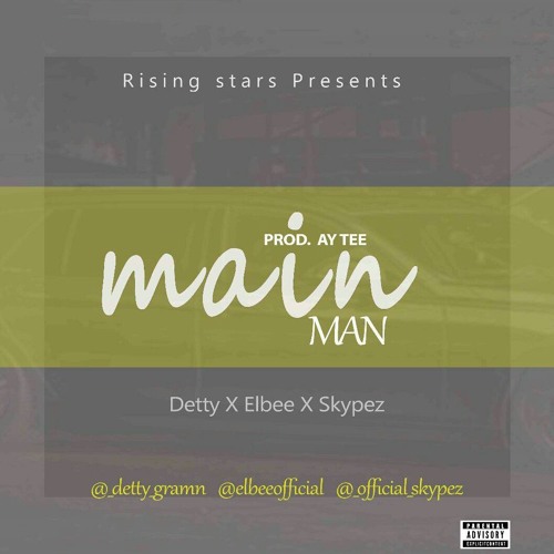 MAIN MAN Elbee X Detty