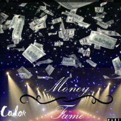 Cador ft. DMT- Money over Fame