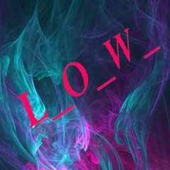 L_O_W_