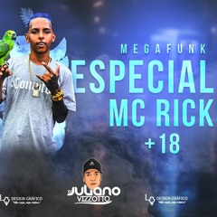Mega Funk Tum Dum Dum - ESPECIAL MC RICK - Dj Juliano Vizzotto 2k19