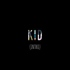 Kid (raw audio)