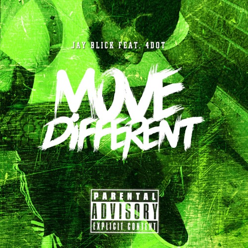 4DOT x Jay Blick - Move Different
