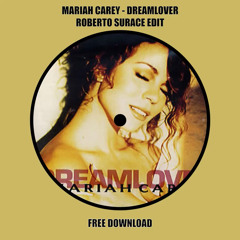 Mariah Carey - Dreamlove (Roberto Surace EDIT)