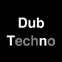 Minimal / Tech / Dub Techno