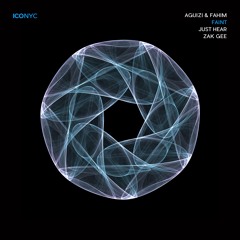 Aguizi & Fahim - Faint (Original Mix) | ICONYC 238W089