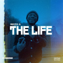 ReeZo G - The Life (Prod. By TnTXD x Davincy)
