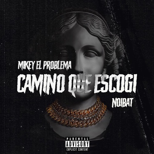 Camino Que Escogi - Mikey El Problema x Noibat (WWW.ELGENERO.COM)