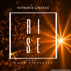 Outforce & Macca Feaf Jemma Stevenson - Rise (Hardstyle Rmx) Clip
