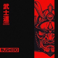 BUSHIDO(FEAT. ASHXS)