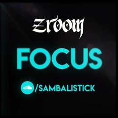 Focus - Zroom