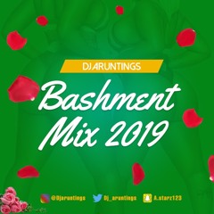 DJAruntings Bashment Mix 2019
