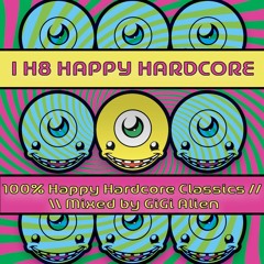 I H8 Happy Hardcore
