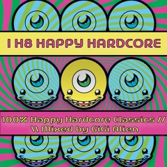 I H8 Happy Hardcore