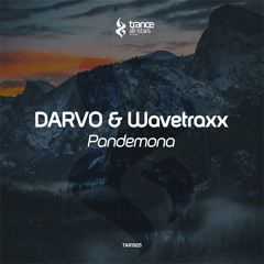 DARVO & Wavetraxx - Pandemona