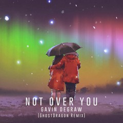 Gavin DeGraw - Not Over You (GhostDragon Remix) [Peter Hollens Cover]
