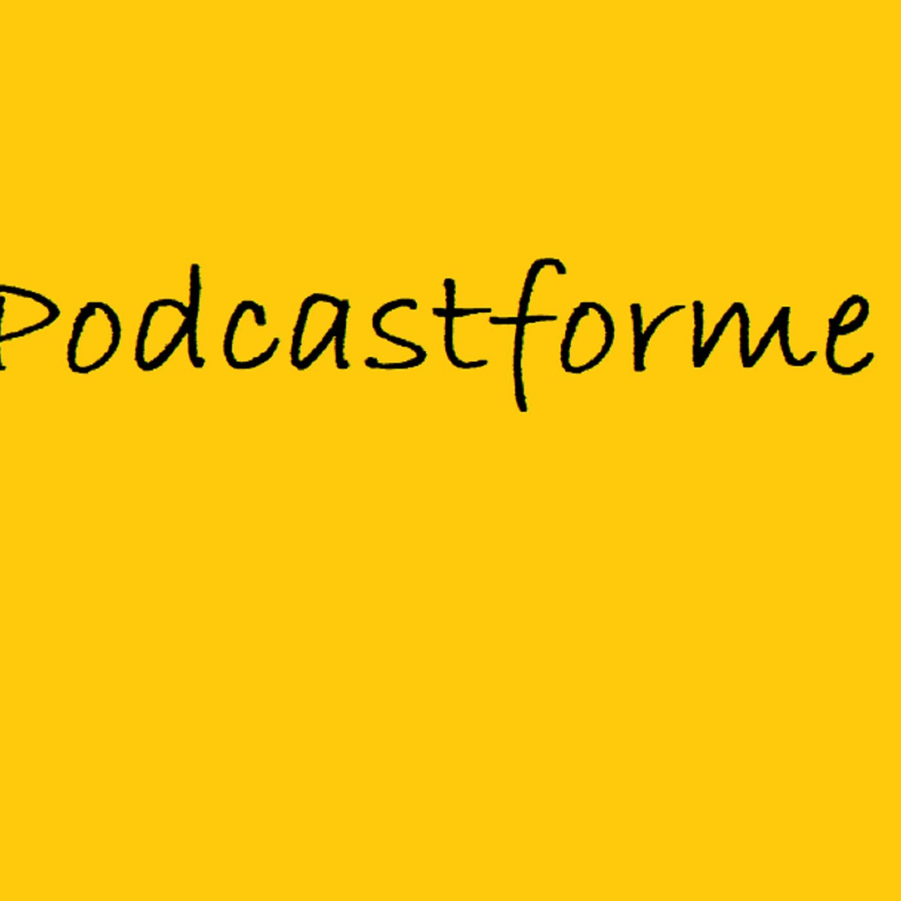 Podcastforme