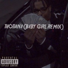 Thotiana (Baby Girl Remix)