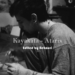 Kayakata - Ataris [ Nikakoi Rework ](Zviad Bekauri Edit)