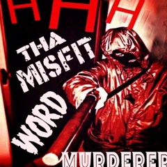 MISFIT - WORD MURDERER